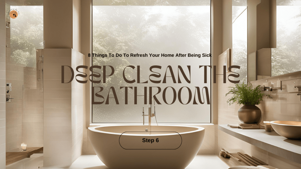 deep clean the bathroom