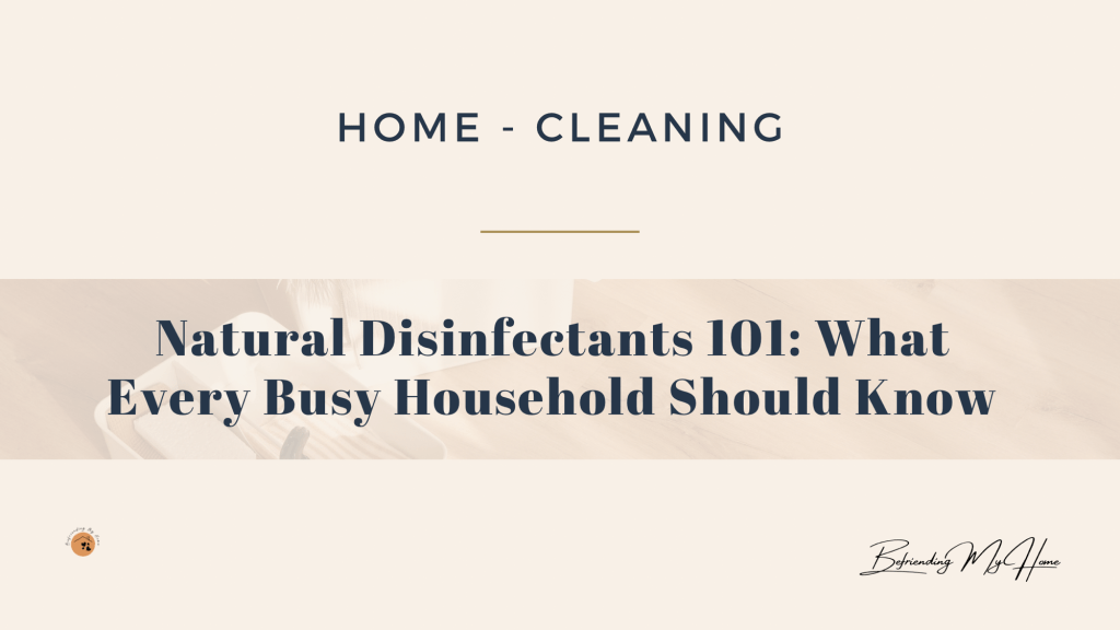 Natural Disinfectant 101